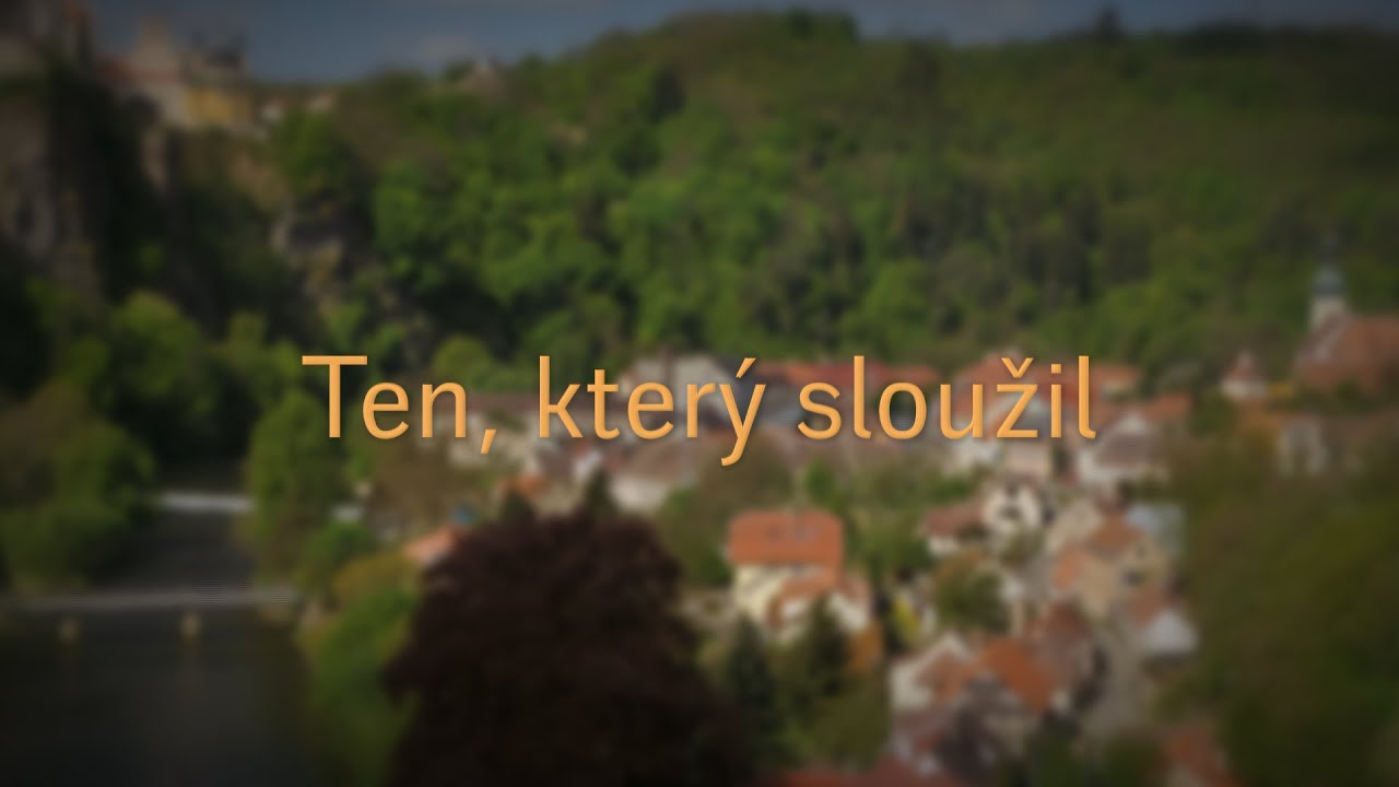 Ten který sloužil