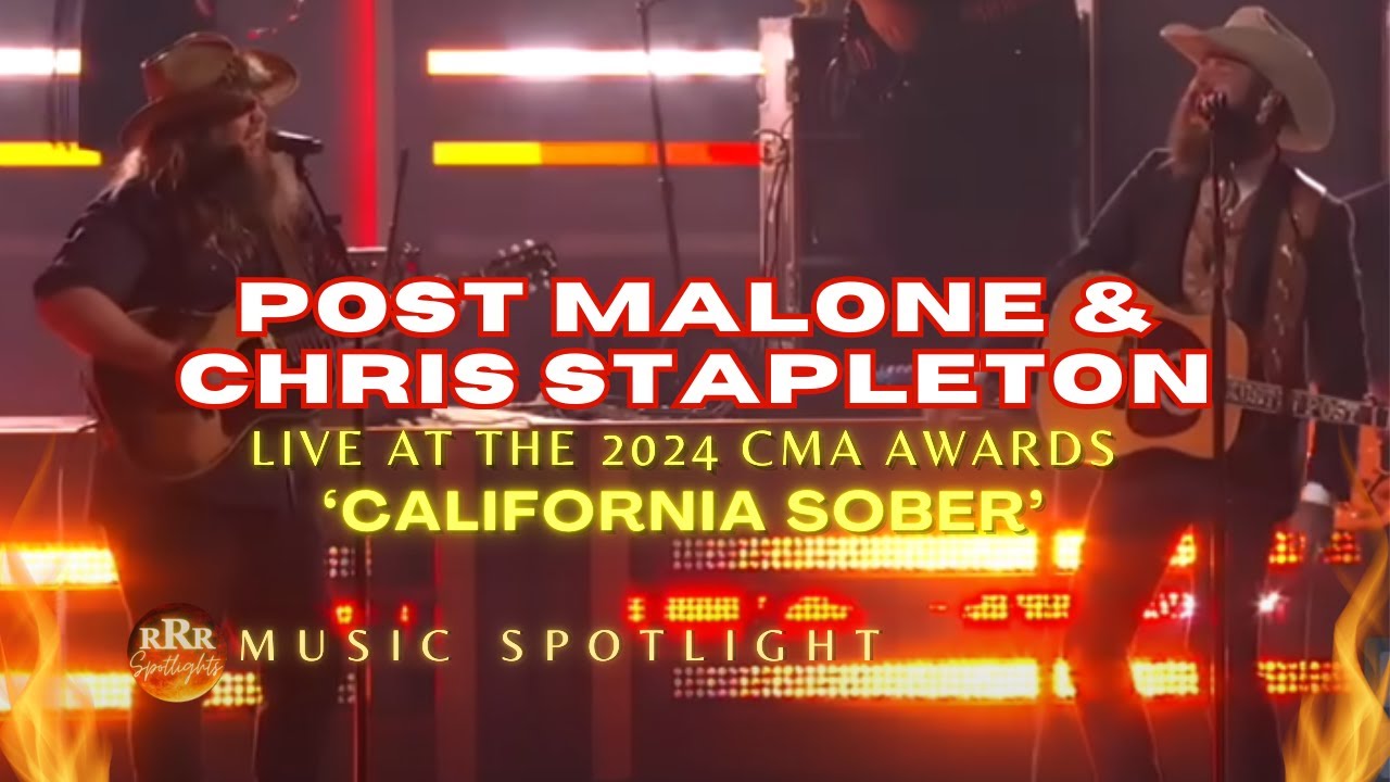 Boot Stompin' Post Malone and Chris Stapleton 'California Sober' LIVE at the 2024 CMA Awards!