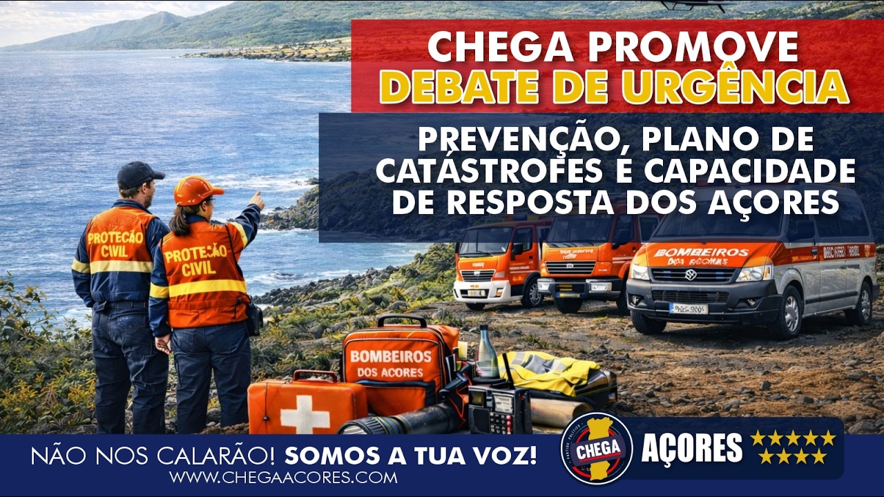CHEGA PROMOVE DEBATE DE URGÊNCIA SOBRE PREVENÇÃO, PLANO DE CATÁSTROFES E CAPACIDADE DE RESPOSTA