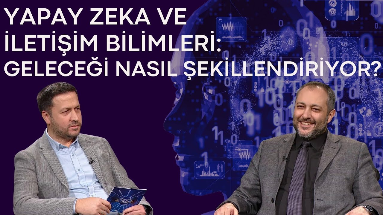 YAPAY ZEKA VE İLETİŞİM BİLİMLERİ: GELECEĞİ NASIL ŞEKİLLENDİRİYOR?