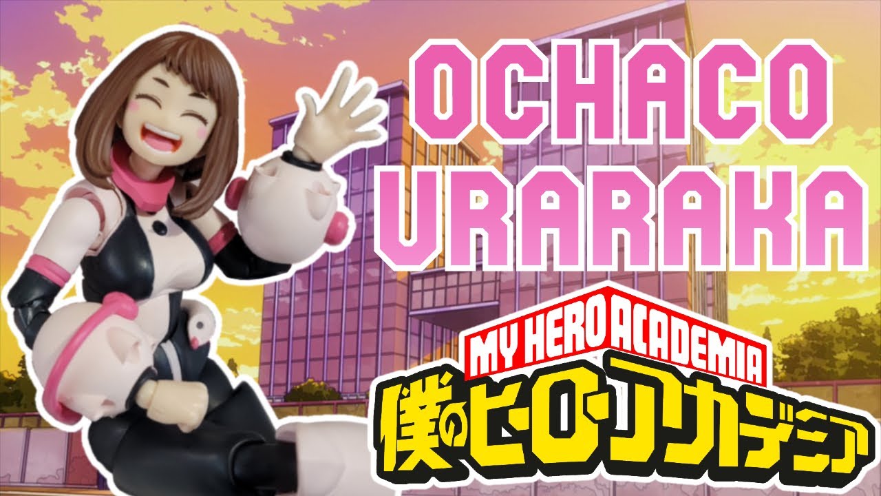 A Bubbly Appreciation - SH Figuarts My Hero Academia Ochaco Uraraka