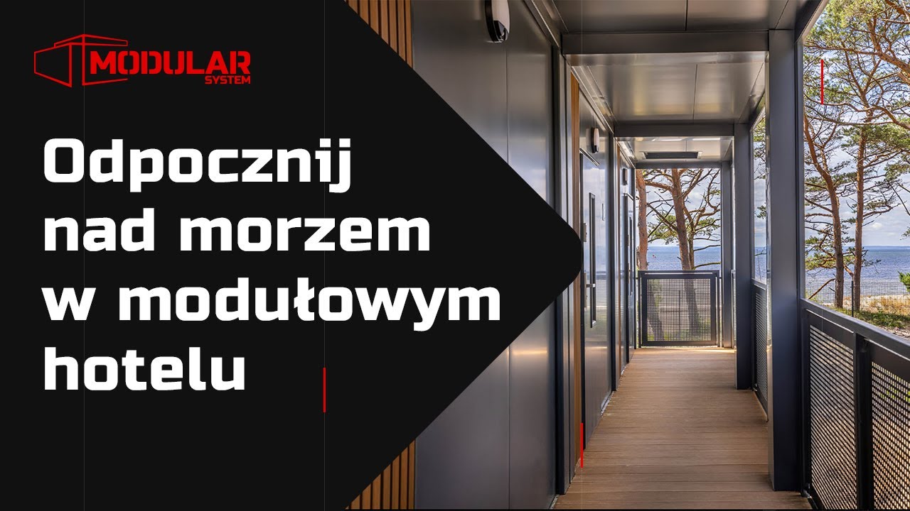 Modułowy hotel nad morzem &ndash; komfort i nowoczesność z Modular System 🌊✨