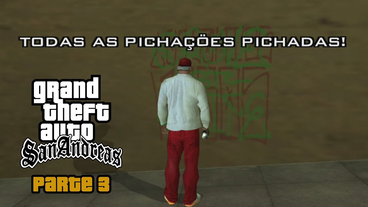 TODAS AS 100 PICHAÇÕES DO GTA SAN ANDREAS - PARTE 3
