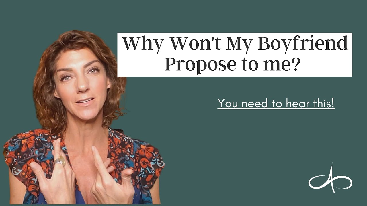 My Boyfriend Won't Propose To Me | Does He Have Plans To Marry Me?