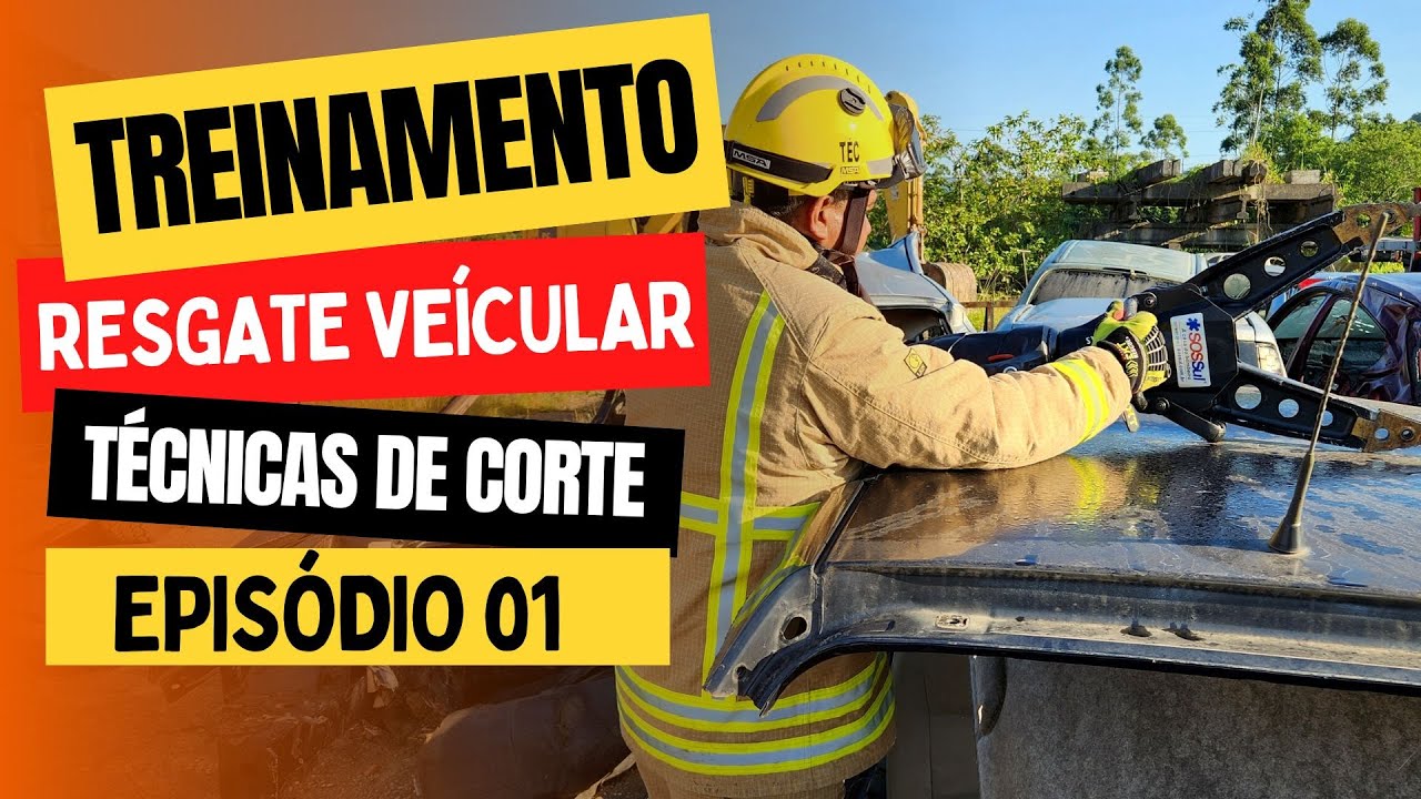 TREINAMENTO RESGATE VEÍCULAR EPISÓDIO 01