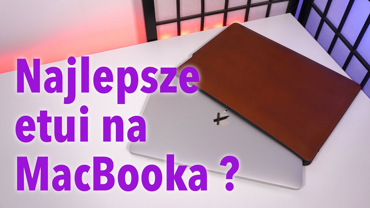 Najlepsze etui na MacBooka Air / Pro 13