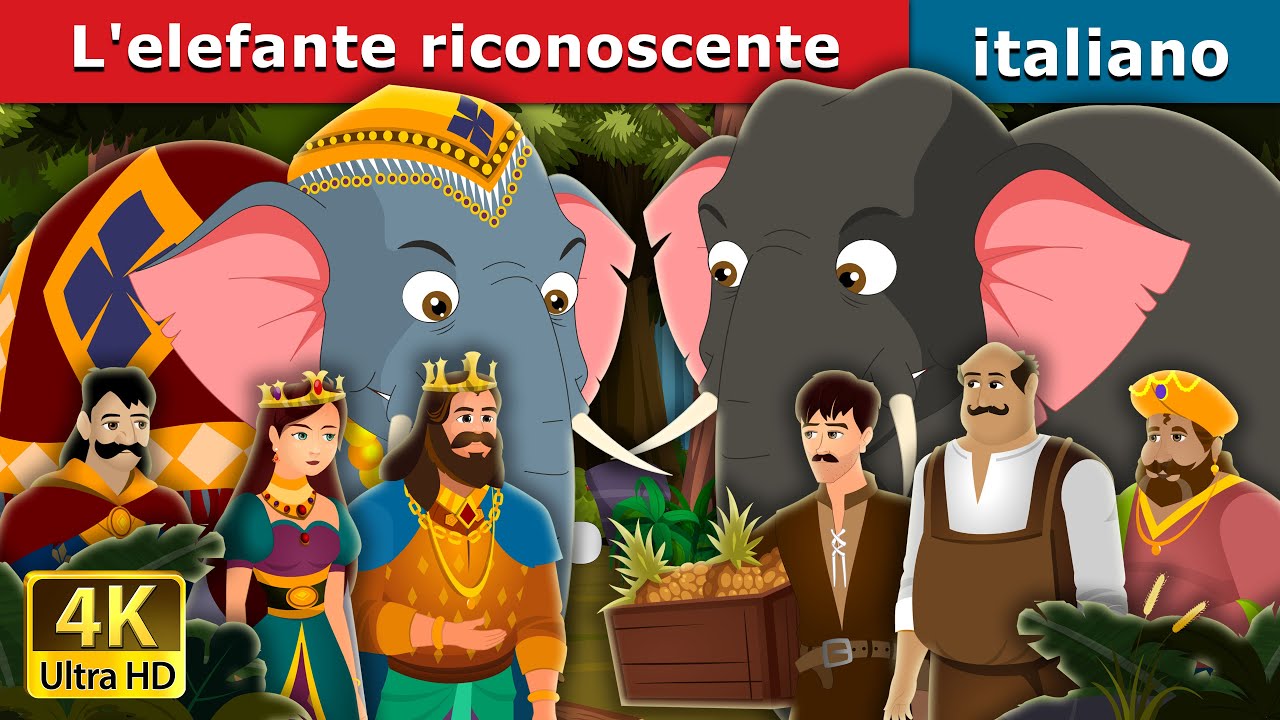 L'elefante riconoscente | The Grateful Elephant | Fiabe Italiane |@ItalianFairyTales