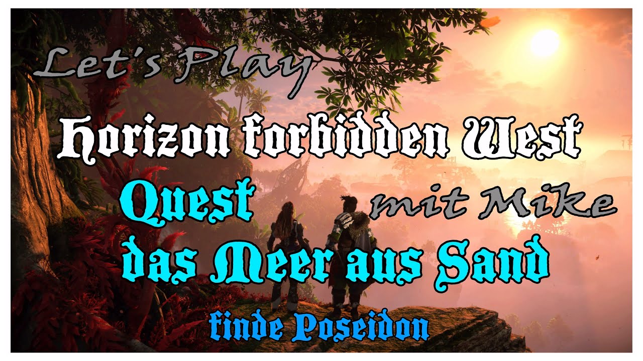Horizon forbidden West, Quest das Meer aus Sand, finde Poseidon