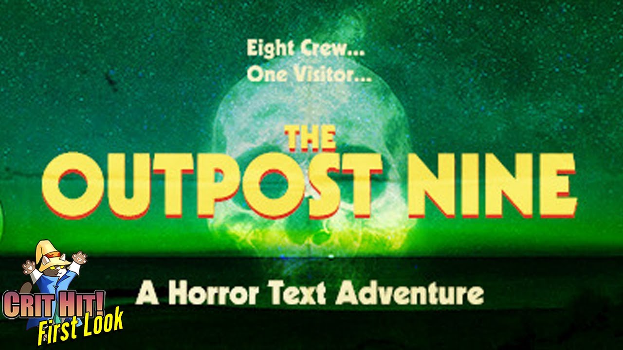 A First Look at The Outpost Nine! Episodic Horror on a Forever Hiatus.