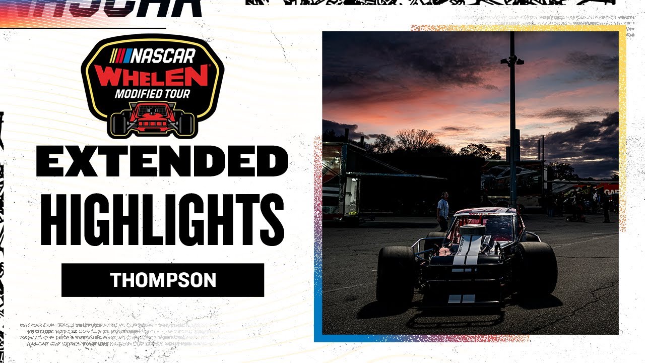 NASCAR Whelen Modified Tour official highlights: World Series 150 from Thompson Speedway