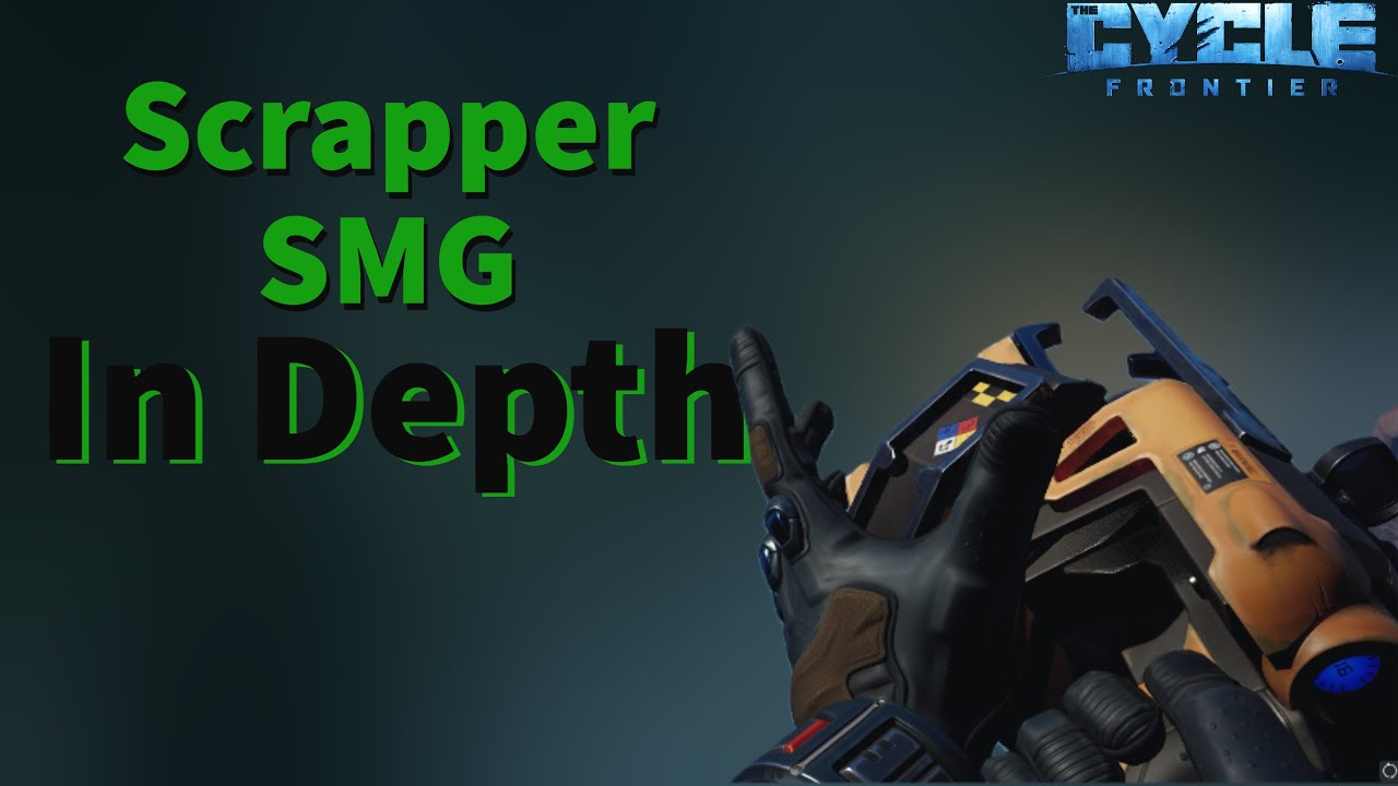 The Cycle: Frontier | Scrapper In Depth Guide (Check Pinned Comment)