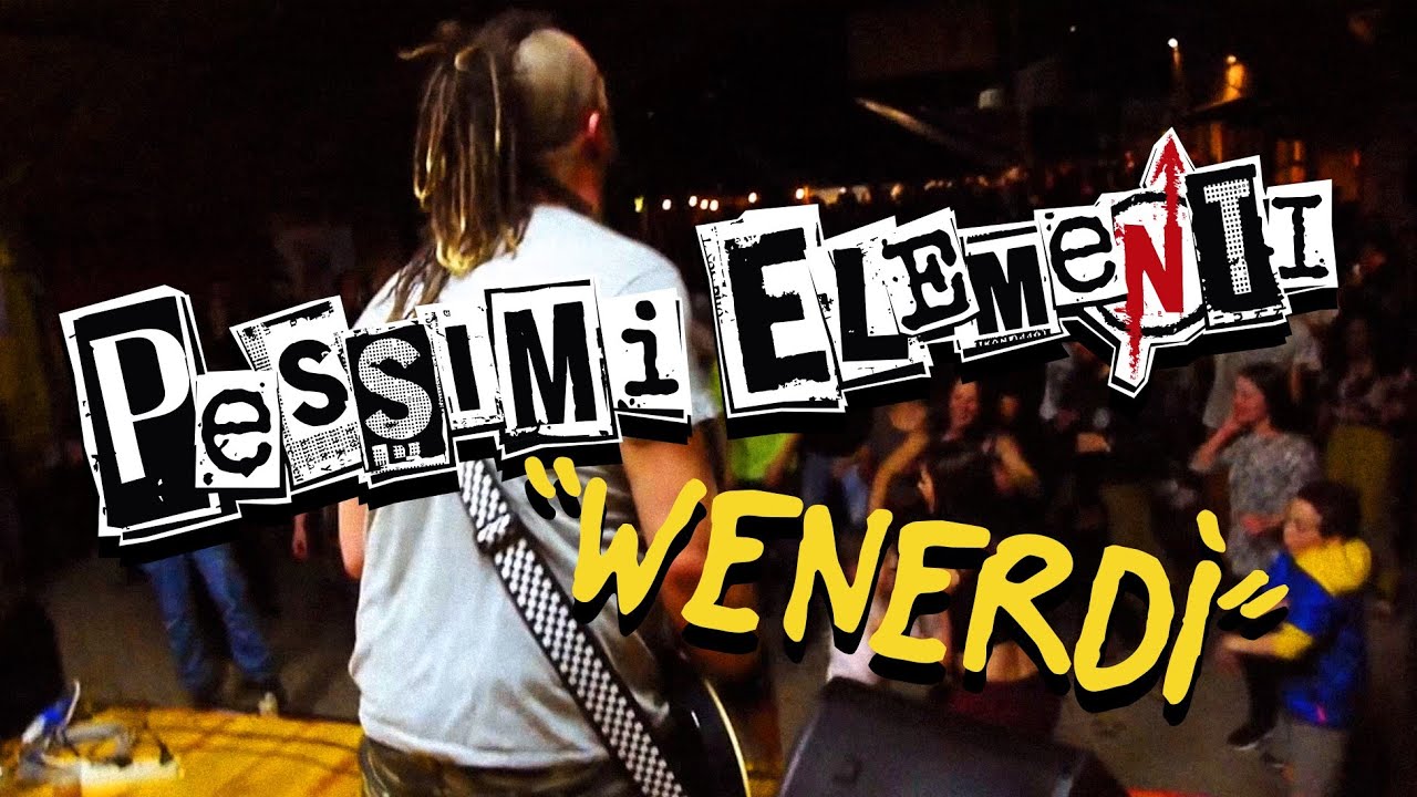 Pessimi Elementi - Wenerdì [Official videoclip]