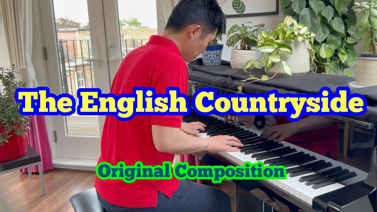 The English Countryside (Original) | Soichiro, SoichirO soundS : piano composition