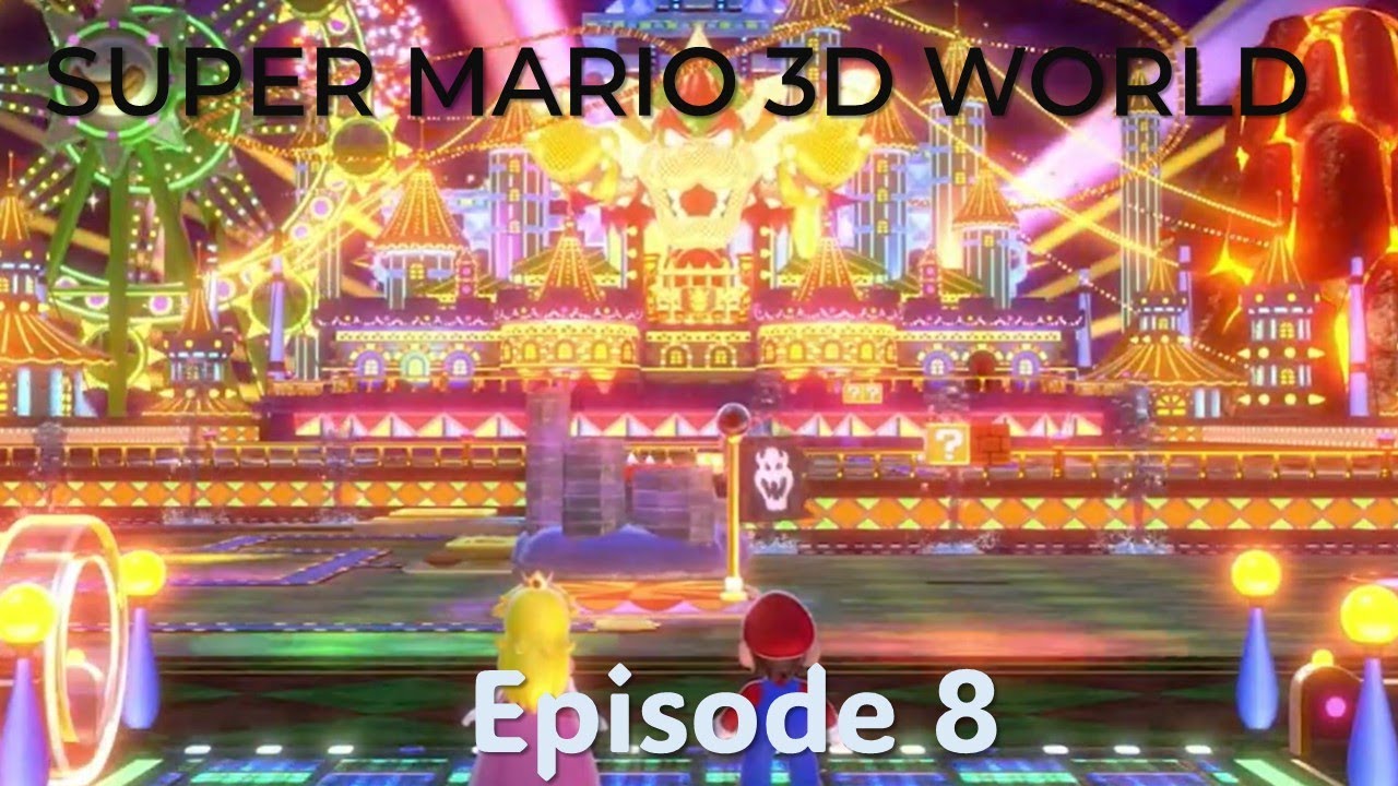 Super Mario 3D World: Episode 8 World Bowser - We Saved All the Sprixies!! Again...