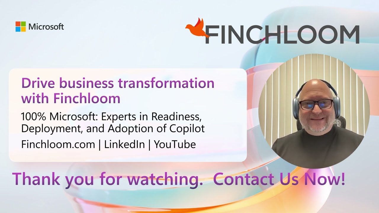 FINCHLOOM WEBINAR - Drive Business Transformation with Finchloom and Microsoft 365 Copilot