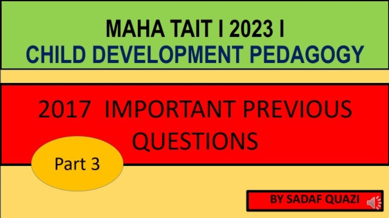 Maha Tait 2023 child development pedagogy @ part 3
