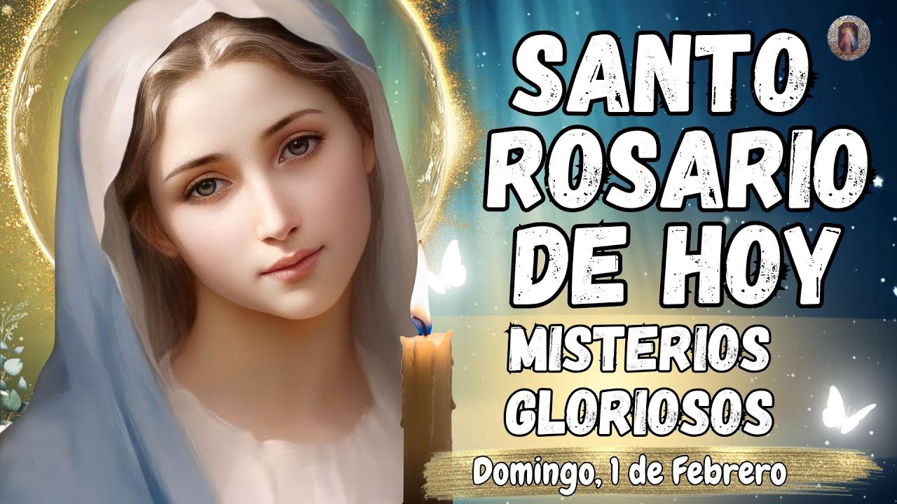 SANTO ROSARIO📿 DE HOY. MISTERIOS GLORIOSOS. DOMINGO, 1 de FEBRERO. #rosario