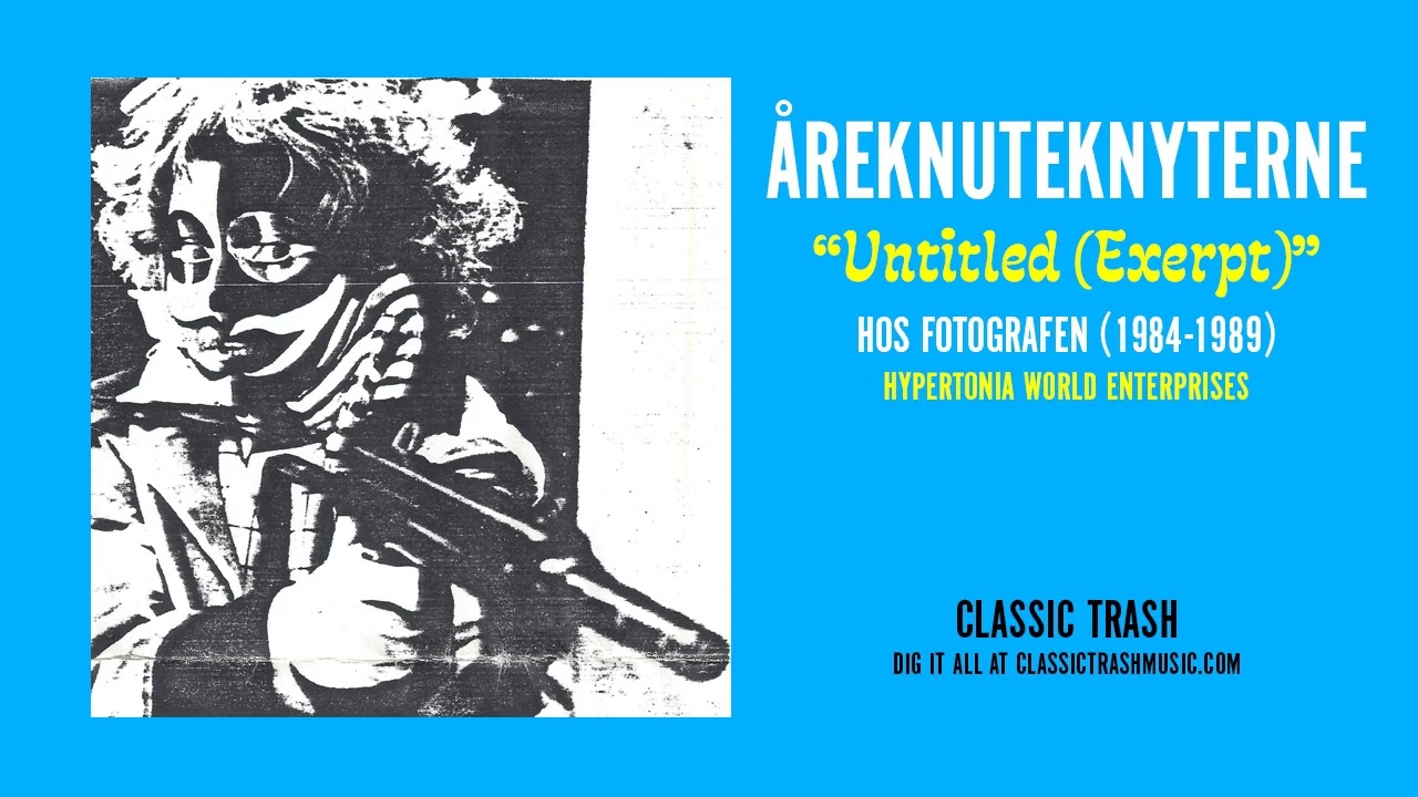 Åreknuteknyterne - Untitled (Exerpt) (1986)