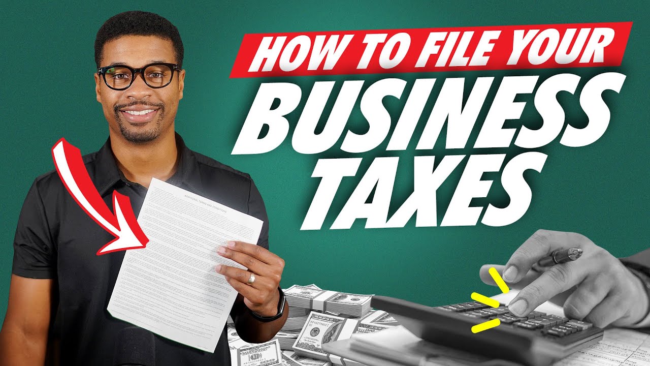 Beginner's Guide To File Your Business Taxes (Step-By-Step Guide)