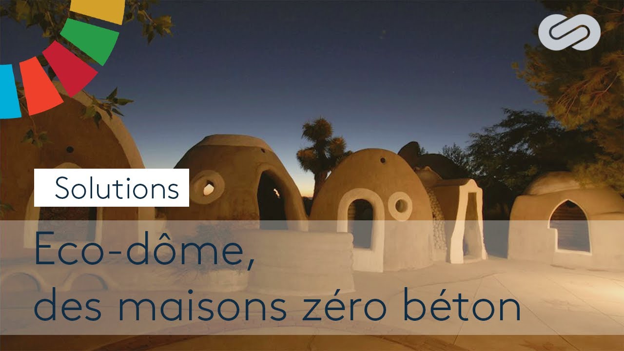 Eco-dôme, des maisons zéro béton - SOLUTIONS