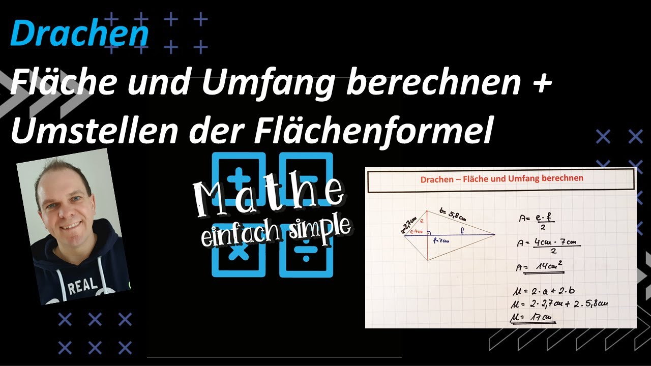 Drachen | Umfang und Fläche berechnen |  Umstellen der Formel üben | mathe einfach simple