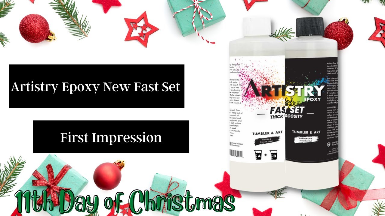 Artistry Epoxy NEW Fast Set First Impressions | 12 Days of Christmas