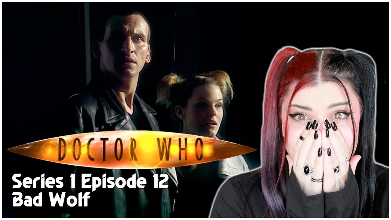 Watching Doctor Who | Series 1 Ep 12 | Bad Wolf