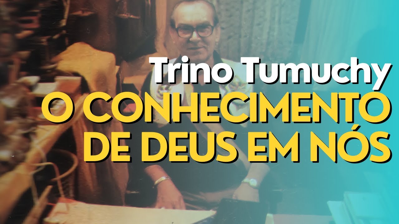 Trino Tumuchy | Mário Sassi | O conhecimento de Deus dentro de nós | Vale do Amanhecer