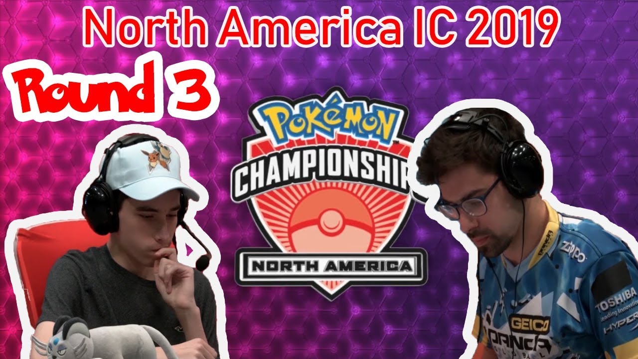 Round 3 James Evans Vs Wolfe Glick - 2019 Pokémon North American International Championships VGC