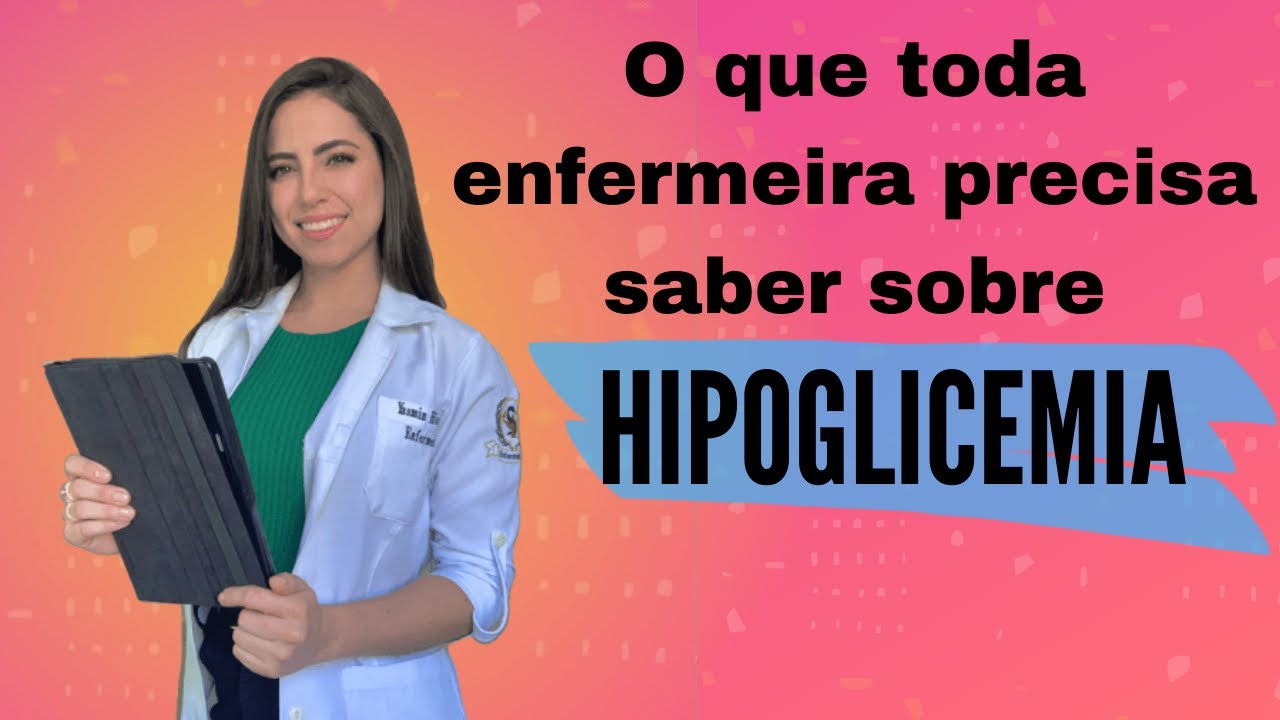 O que toda enfermeira precisa saber sobre hipoglicemia na emergência