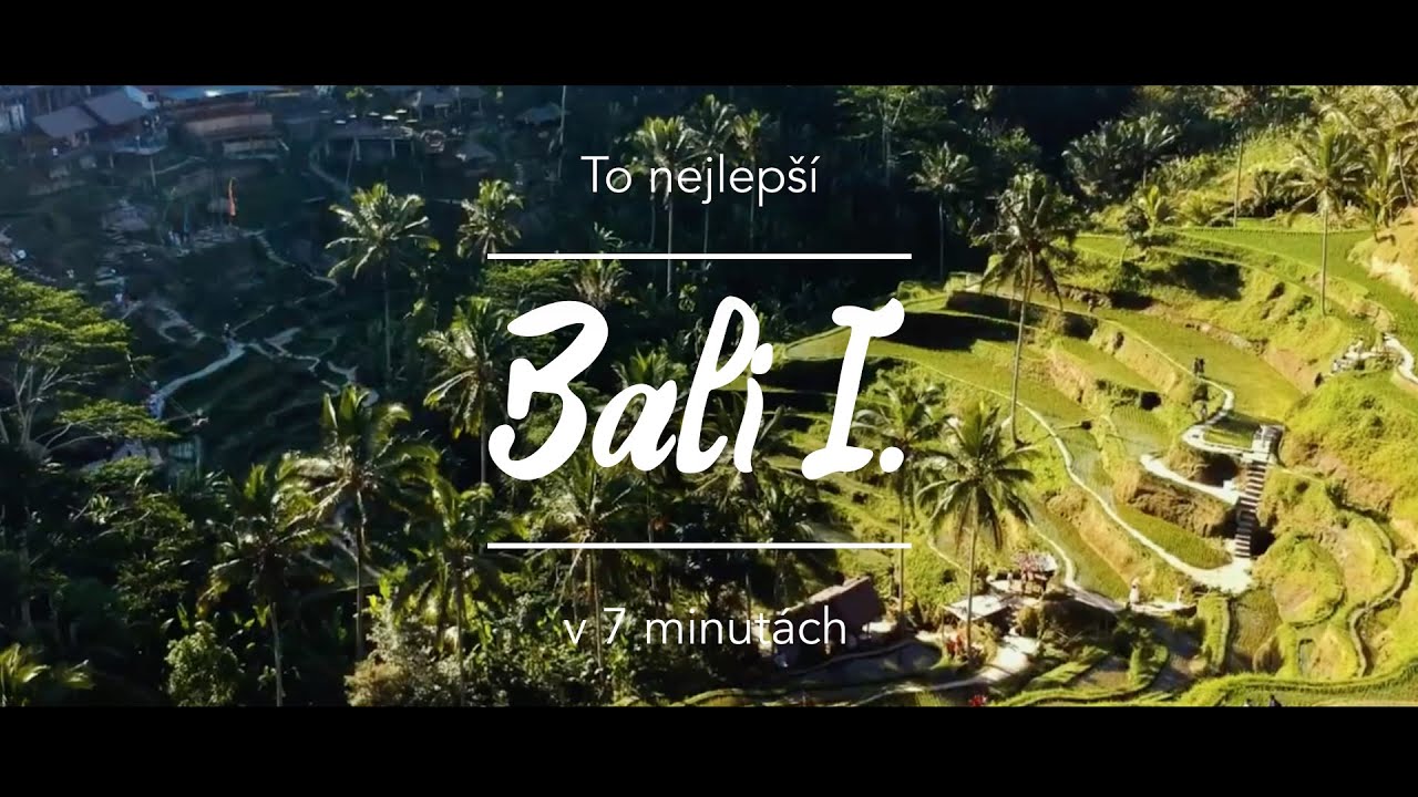 To nejlepší z Bali I. v 7 minutách