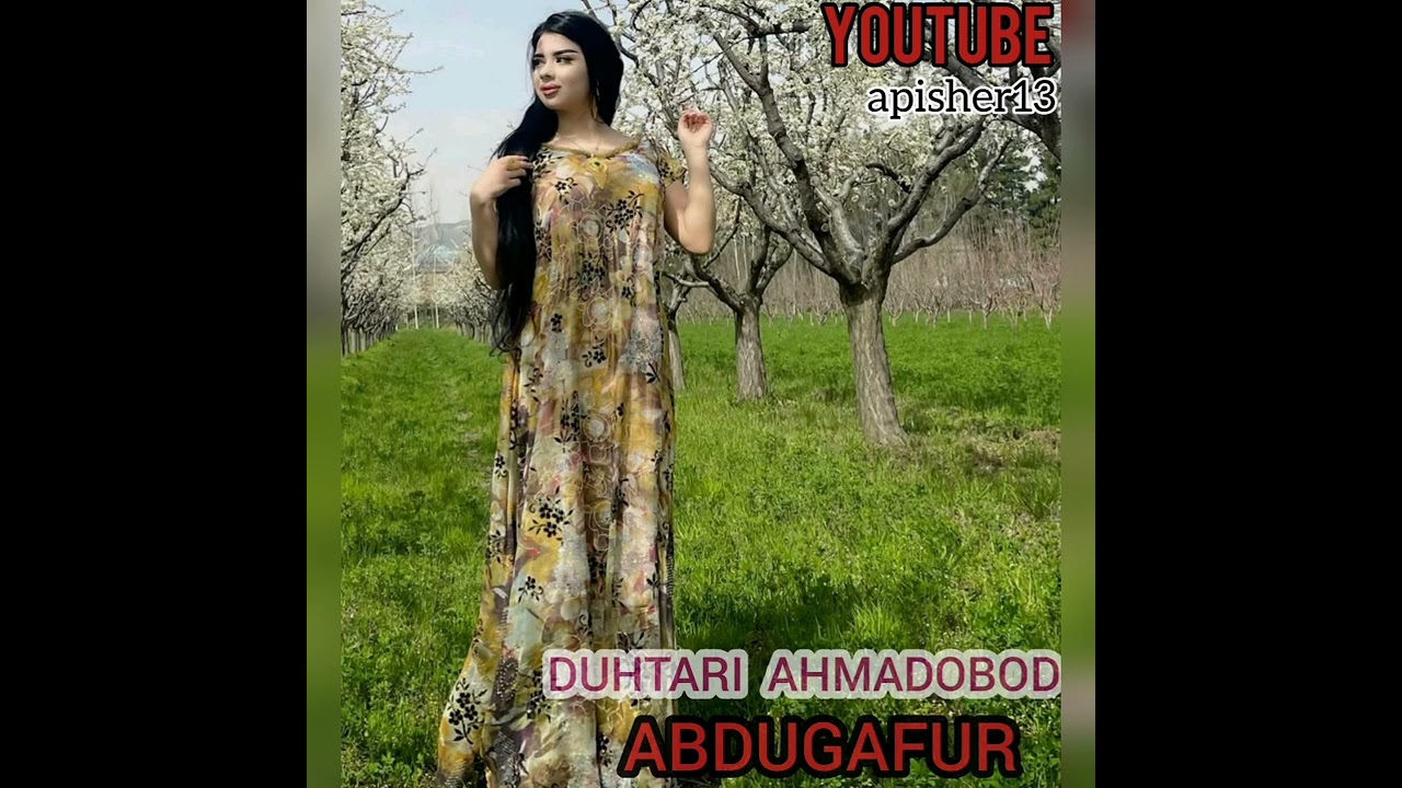 суруди DUHTARI AHMADOBOD  дар иярои ABDUGAFUR бехтарин суруд