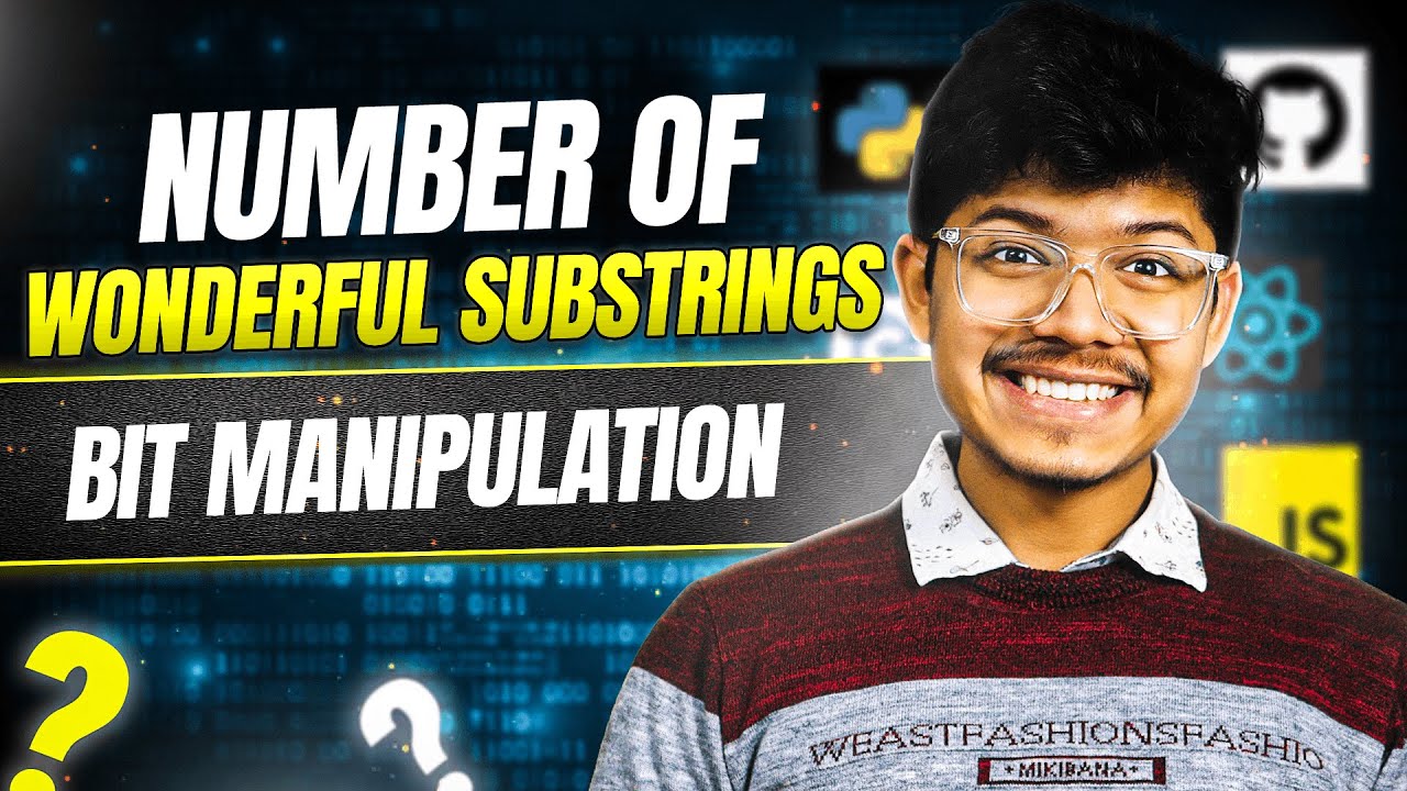 1915. Number of Wonderful Substrings | Bit Manipulation | Bit Masking | XOR | De-shaw