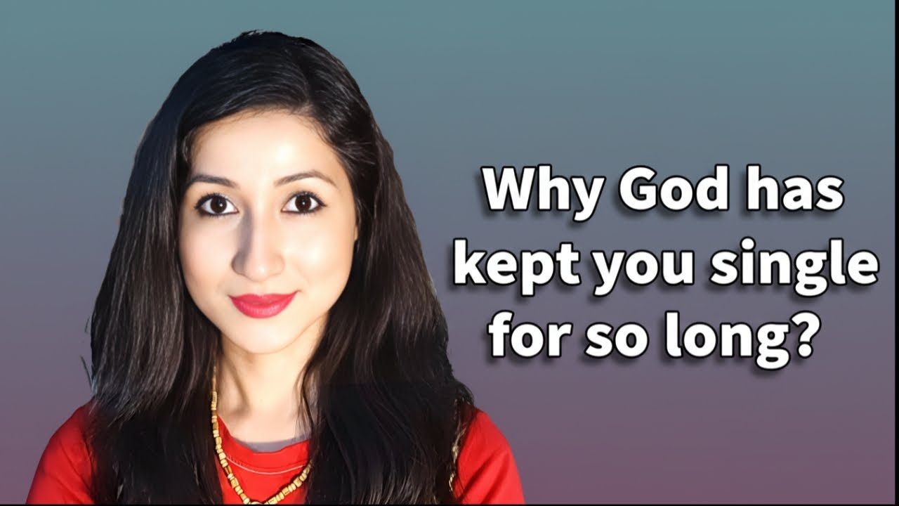 Why God has kept you single for so long? #spiritualawakening 