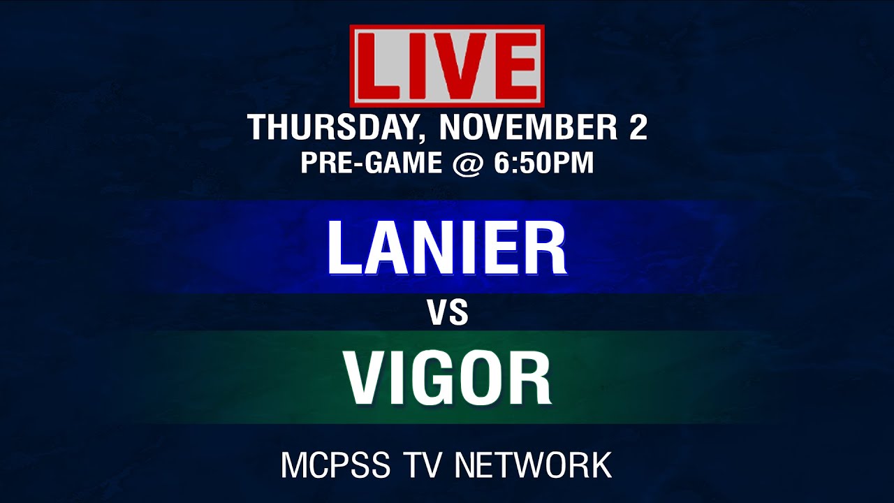 Lanier vs Vigor  - MCPSS Game of the Week 11/2/2023