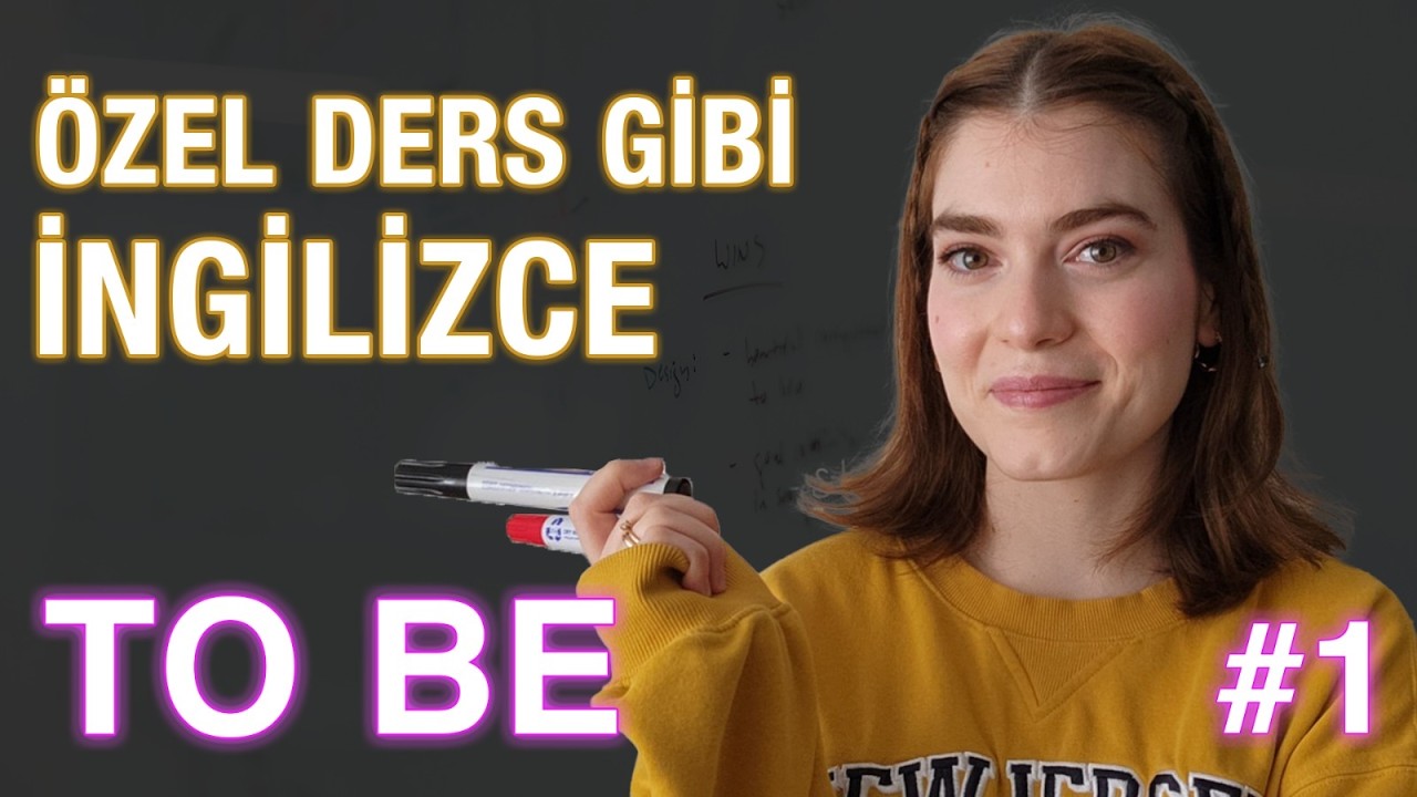 Sıfırdan Adım Adım İngilizce Kursu I 1 'To Be' ve Zamanlar