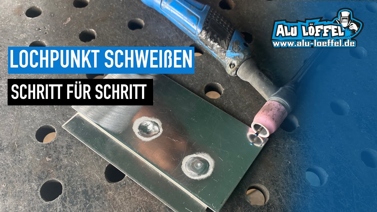 Lochpunkt schweißen I Wie geht´s I Alu Schweißen Wig Schweißen  ALU LÖFFEL