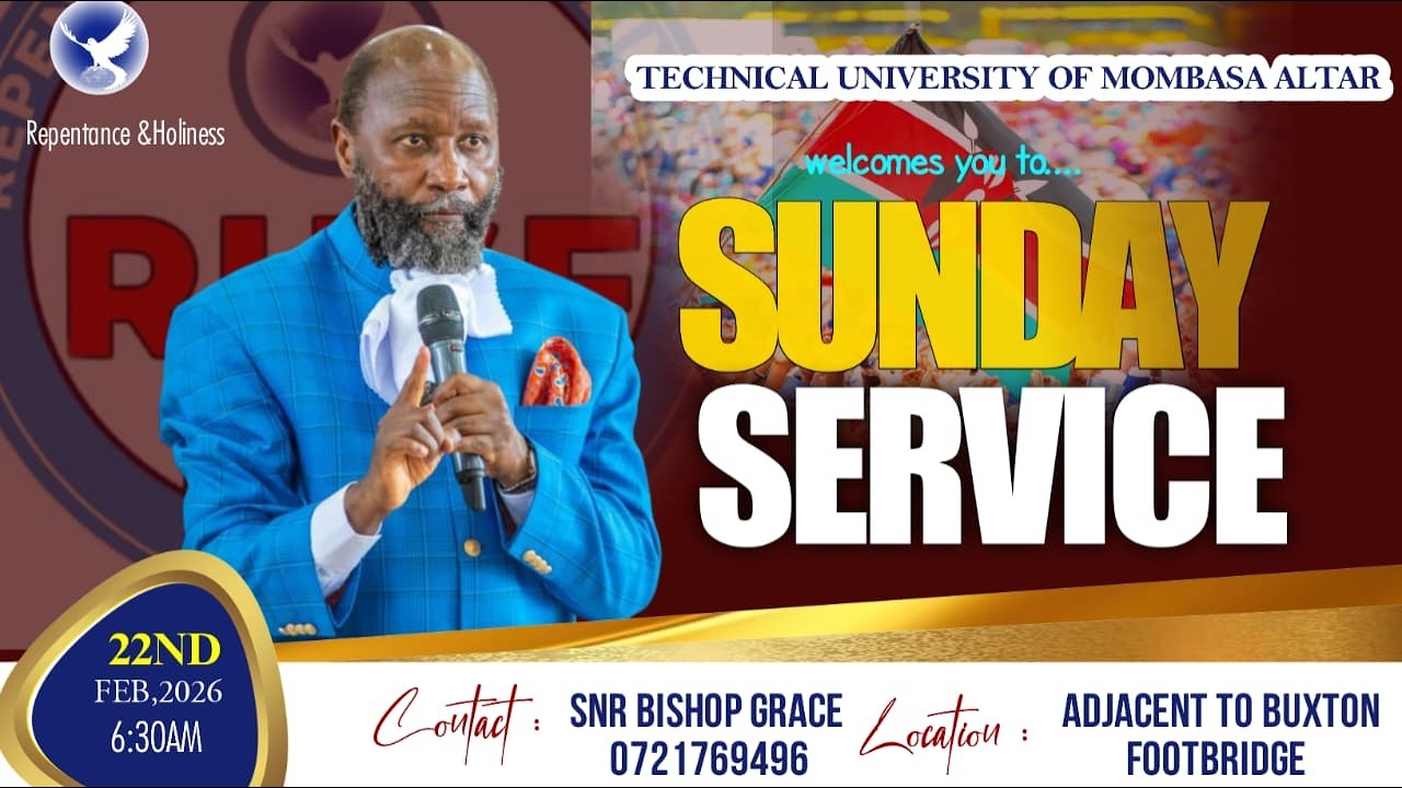 TECHNICAL UNIVERSITY OF MOMBASA SUNDAY SERVICE, 22ND FEBRUARY 2026
