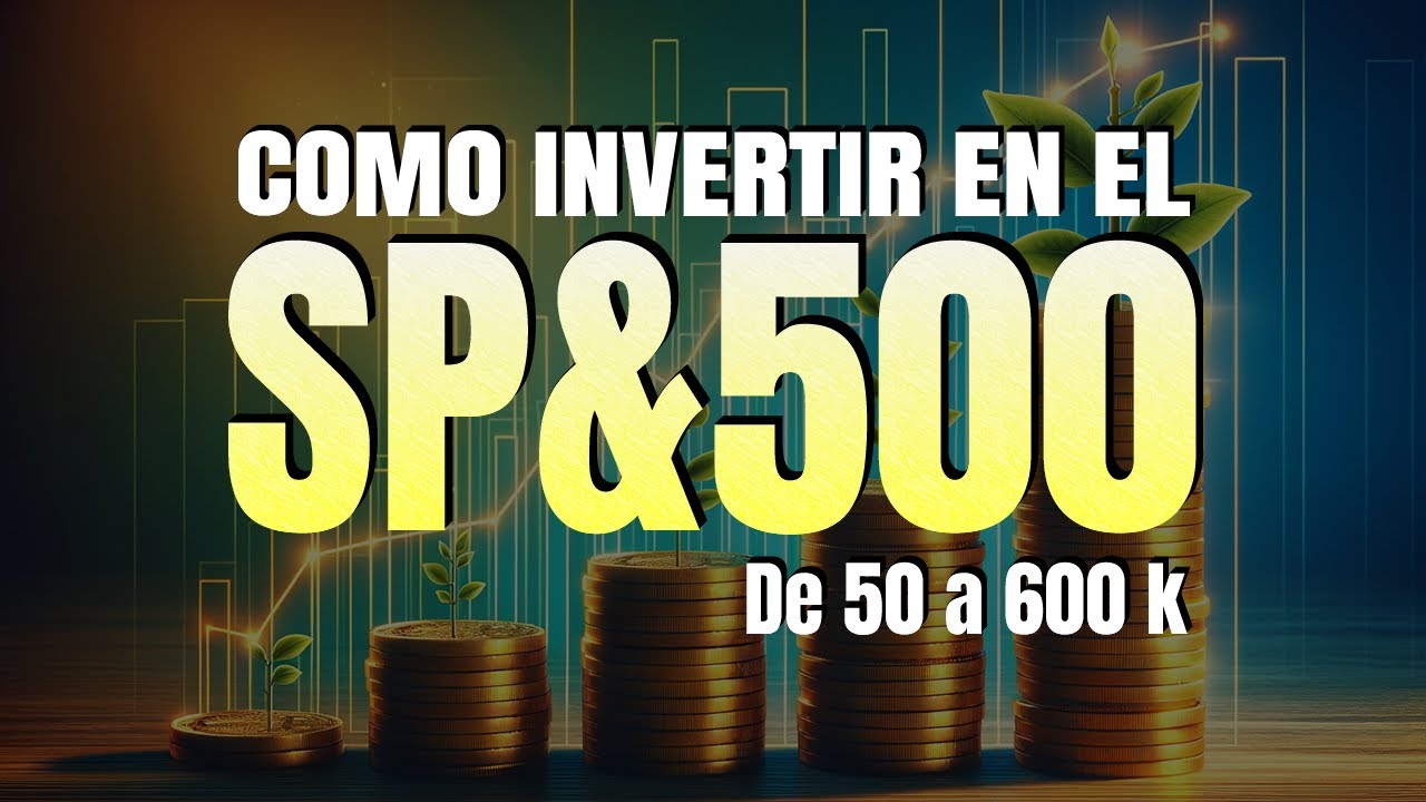 💡INVERTIR EN EL SP500 , La mejor estrategia para invertir a largo plazo - Explicado paso a paso !!!