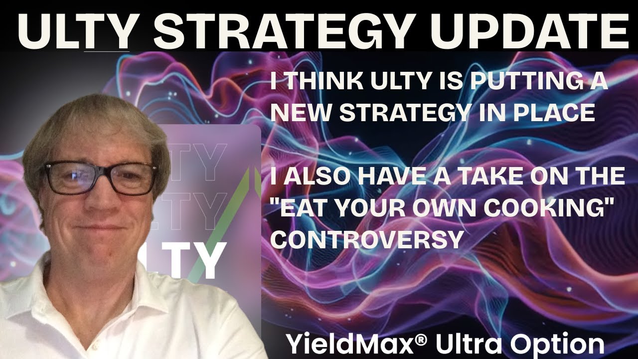 YIELDMAX'S ULTY APPEARS TO HAVE SWITCHED STRATEGIES
