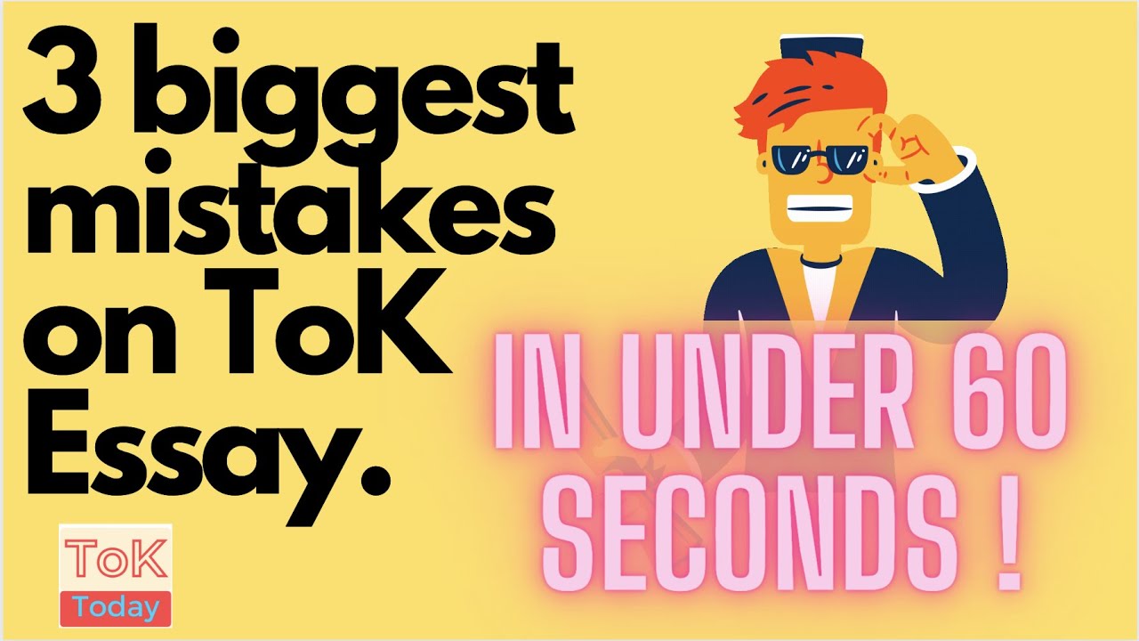 3 biggest mistakes on the ToK Essay in less than 60 seconds