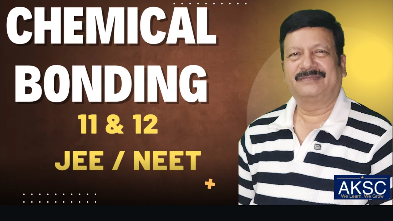 Chemical Bonding | Bond Energy and Bond Dissociation Energy | AKSC | Chemistry | 11 & 12 | NEET, JEE