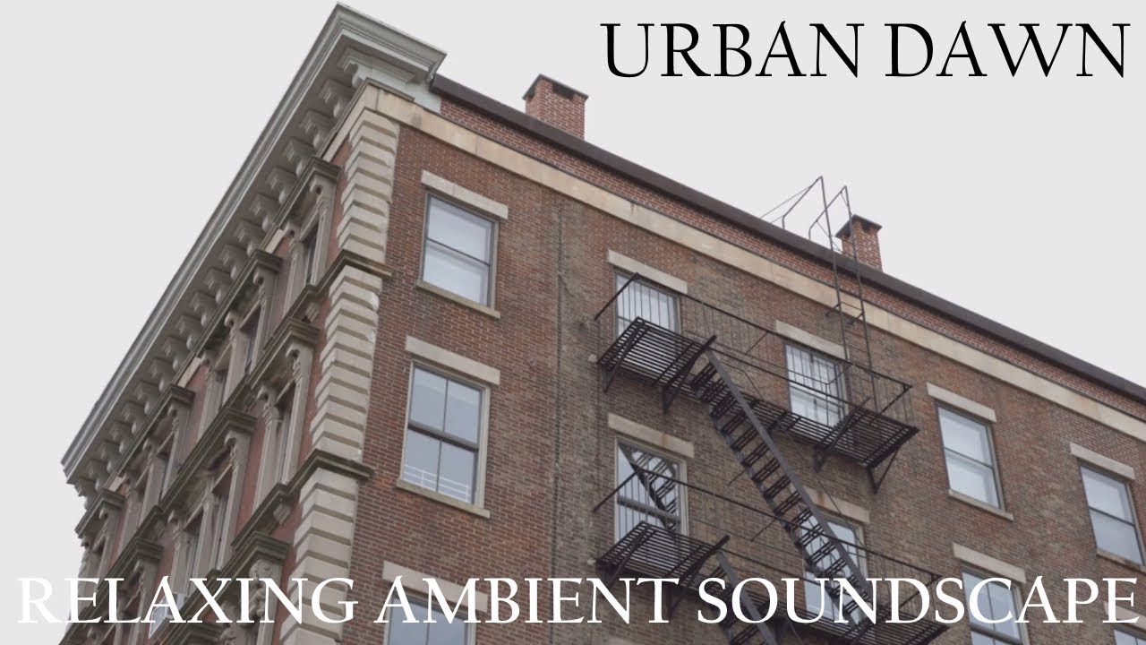 Relaxing Ambient Soundscape - Urban Dawn - Morning In The City Ambience - Soft Piano Music - Traffic