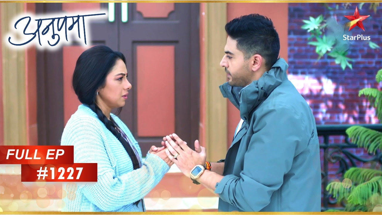 Anuj-Anupama's Emotional Moment! | Full Episode:1227 | Anupama