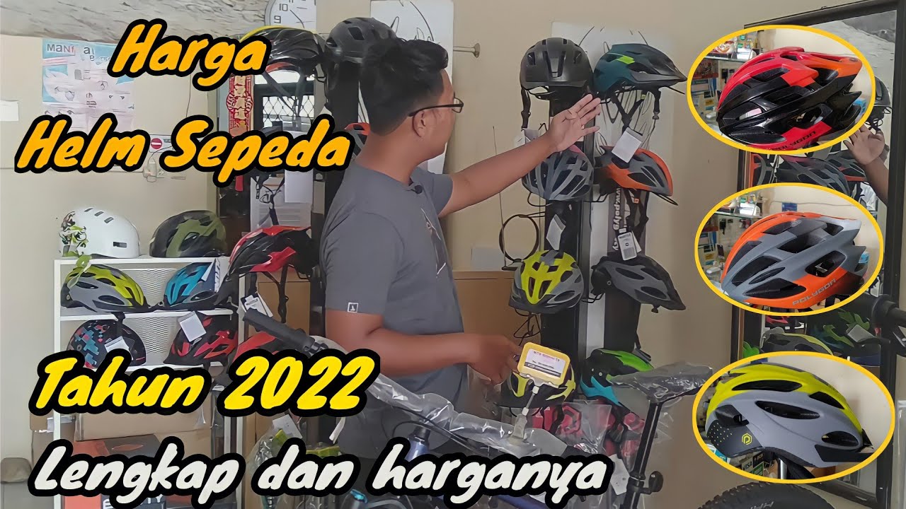 Harga helm sepeda tahun 2022 | Lengkap Semua ada ....