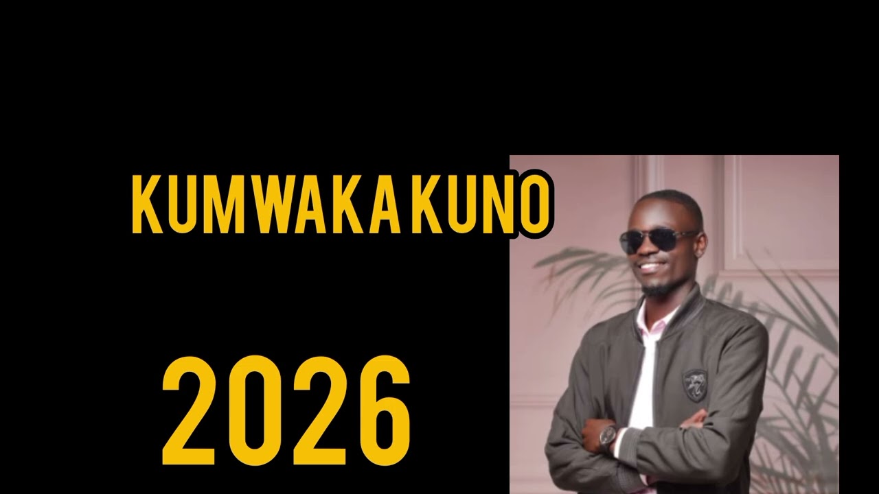 Kumwaka kuno twenty twenty six by Mr d