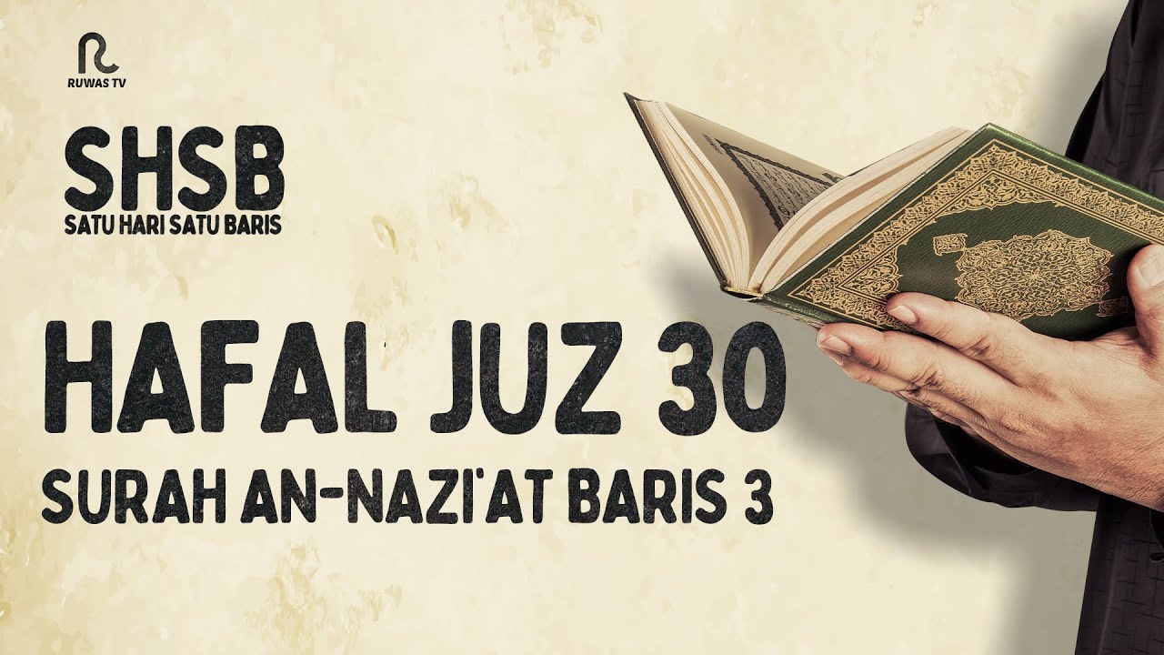 SHSB - Juz 30 Surah An-Nazi'at Baris 3 || Ruwas TV