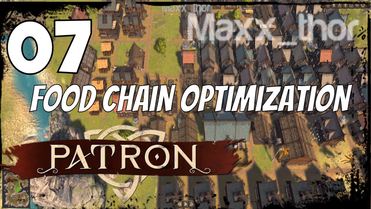 07 | Patron | Food Chain Optimization | Mediterranean Map | Single Player Campaign | Steam