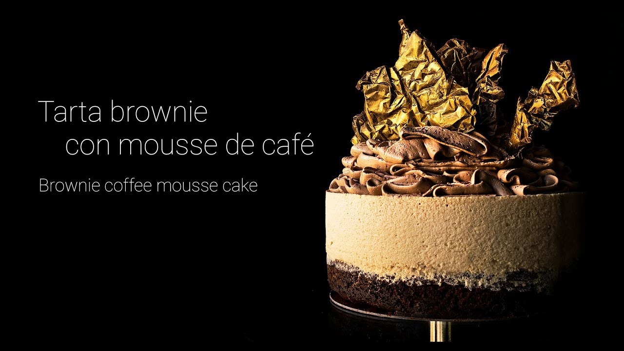 Tarta brownie con mousse de café - Brownie and coffee mousse cake