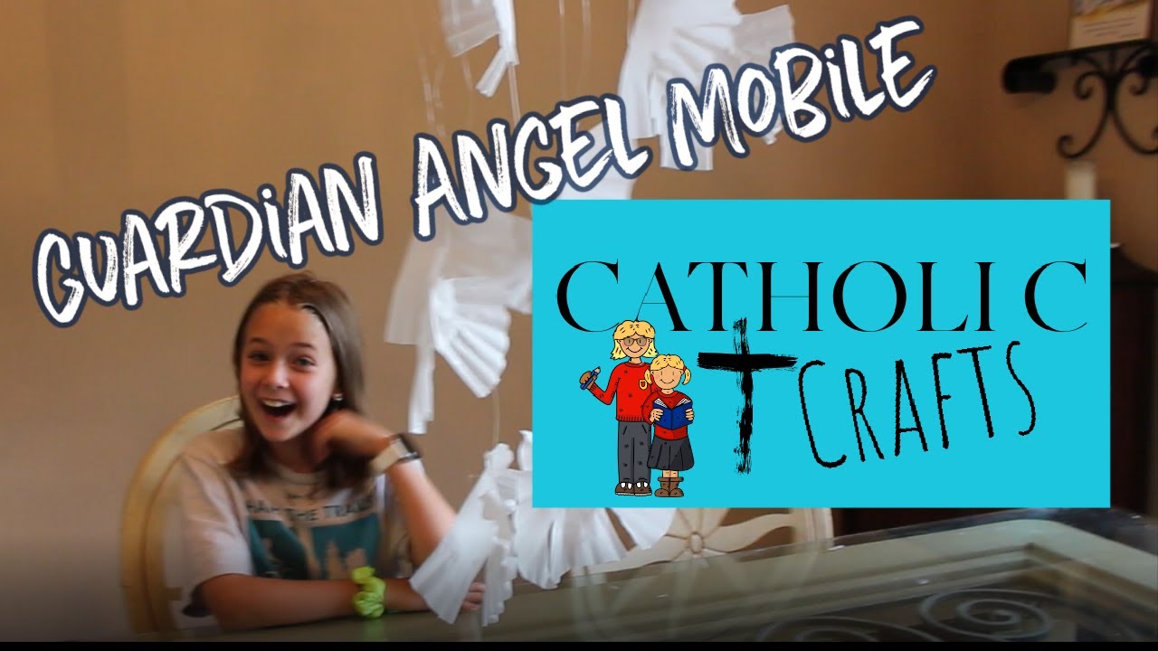 Guardian Angel Mobile  Catholic Crafts for Kids